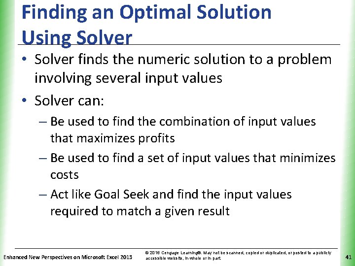 Finding an Optimal Solution Using Solver XP • Solver finds the numeric solution to