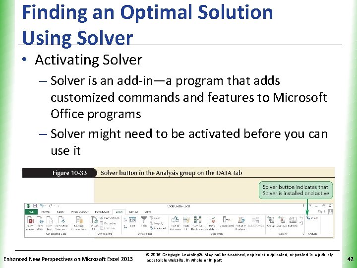 Finding an Optimal Solution Using Solver XP • Activating Solver – Solver is an