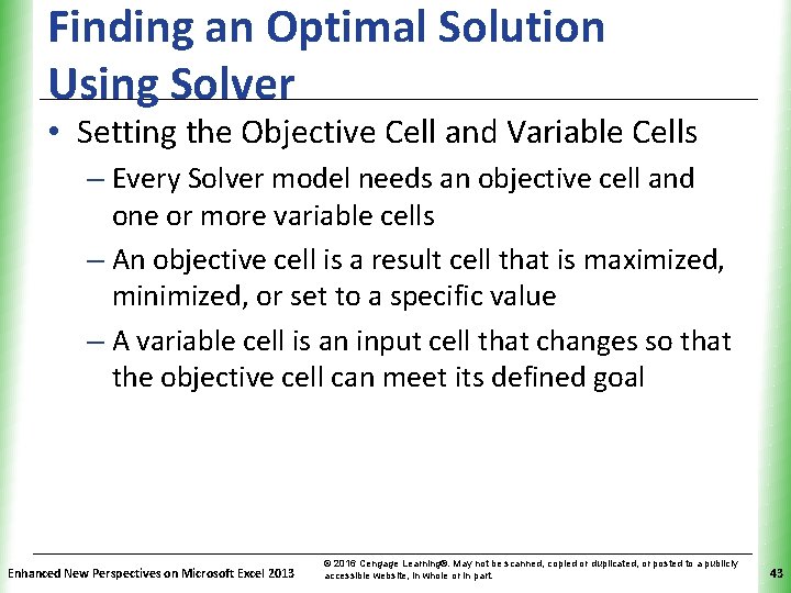 Finding an Optimal Solution Using Solver XP • Setting the Objective Cell and Variable