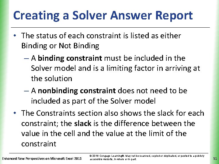 Creating a Solver Answer Report XP • The status of each constraint is listed