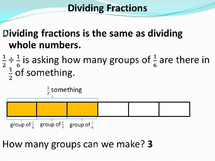 Dividing Fractions � 