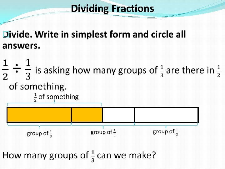 Dividing Fractions � 