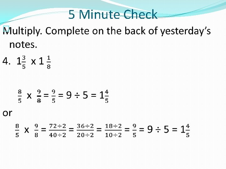 5 Minute Check � 