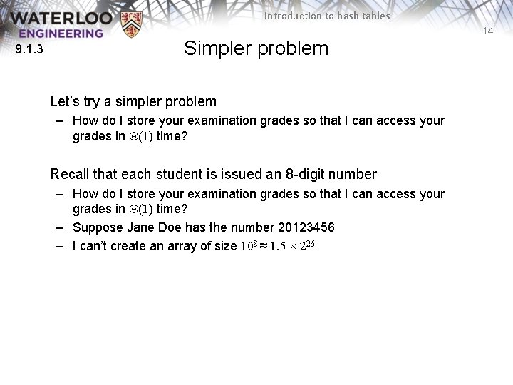 Introduction to hash tables 14 9. 1. 3 Simpler problem Let’s try a simpler