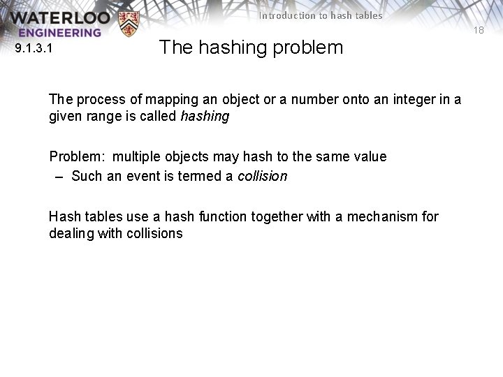 Introduction to hash tables 18 9. 1. 3. 1 The hashing problem The process