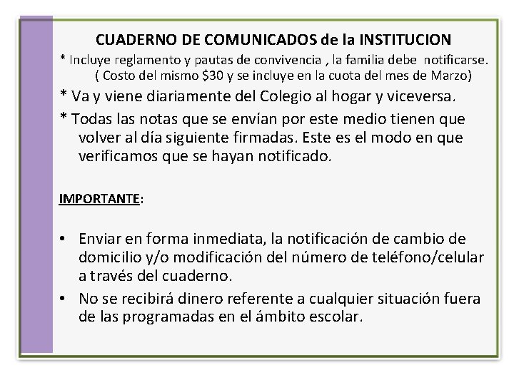 CUADERNO DE COMUNICADOS de la INSTITUCION * Incluye reglamento y pautas de convivencia ,