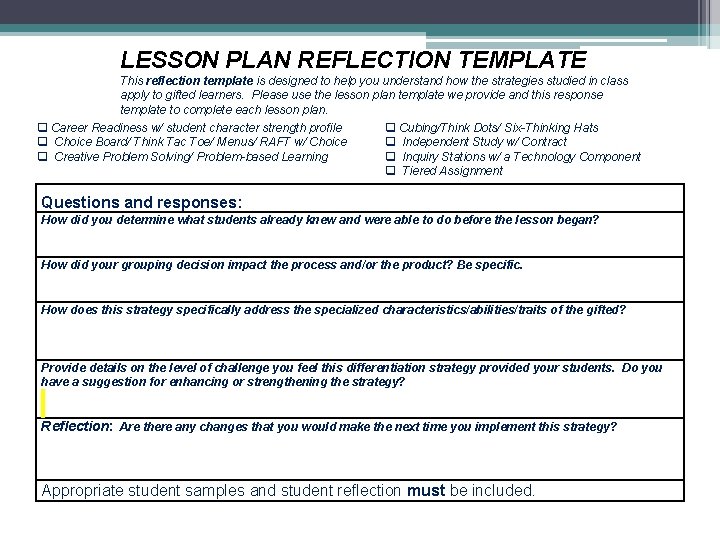 LESSON PLAN REFLECTION TEMPLATE This reflection template is designed to help you understand how