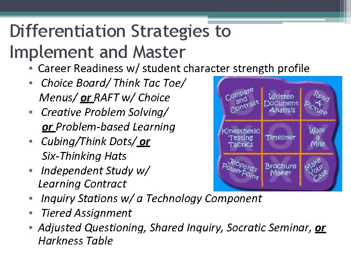 Differentiation Strategies to Implement and Master • Career Readiness w/ student character strength profile