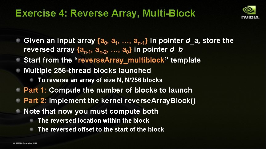 Exercise 4: Reverse Array, Multi-Block Given an input array {a 0, a 1, …,