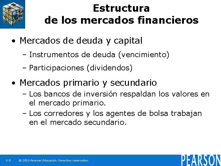 Estructura de los mercados financieros • Mercados de deuda y capital – Instrumentos de