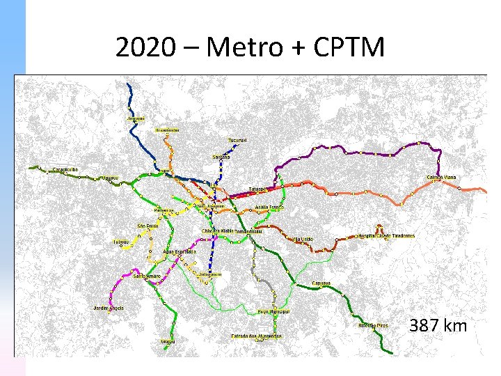 2020 – Metro + CPTM 387 km 