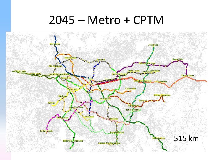 2045 – Metro + CPTM 515 km 