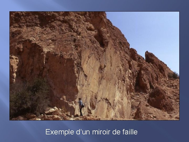 Exemple d’un miroir de faille 