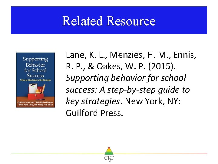 Related Resource Lane, K. L. , Menzies, H. M. , Ennis, R. P. , Related Resource Lane, K. L. , Menzies, H. M. , Ennis, R. P. ,