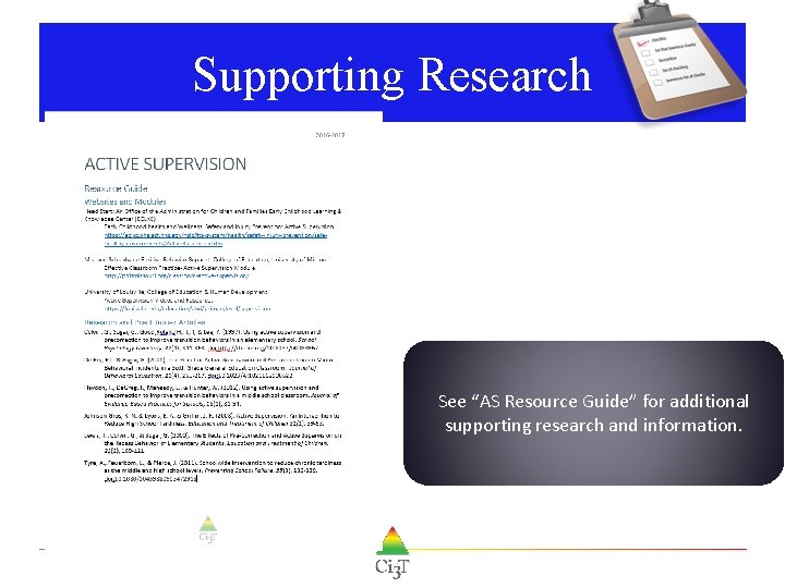 Supporting Research See “AS Resource Guide” for additional supporting research and information. Supporting Research See “AS Resource Guide” for additional supporting research and information.