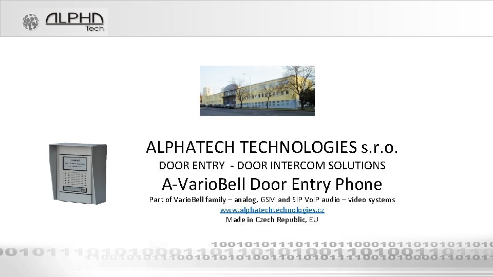 ALPHATECHNOLOGIES s. r. o. DOOR ENTRY - DOOR INTERCOM SOLUTIONS A-Vario. Bell Door Entry