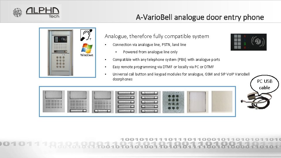 A-Vario. Bell analogue door entry phone Analogue, therefore fully compatible system • Connection via