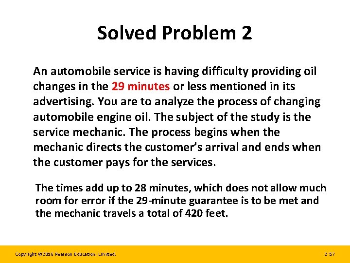 Solved Problem 2 An automobile service is having difficulty providing oil changes in the