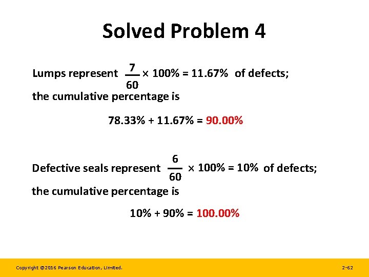 Solved Problem 4 Lumps represent 7 100% = 11. 67% of defects; 60 the