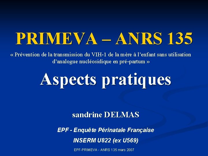 PRIMEVA – ANRS 135 « Prévention de la transmission du VIH-1 de la mère