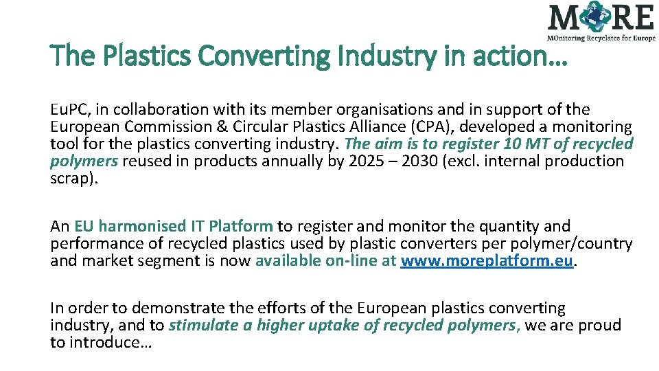 The Plastics Converting Industry in action… Eu. PC, in collaboration with its member organisations