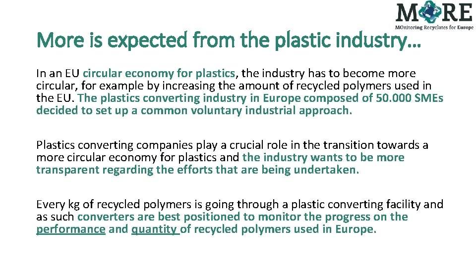 More is expected from the plastic industry… In an EU circular economy for plastics,