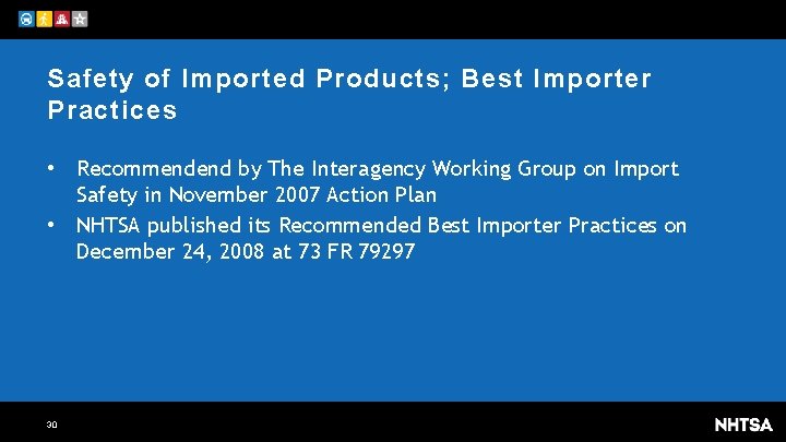 Safety of Imported Products; Best Importer Practices • Recommendend by The Interagency Working Group