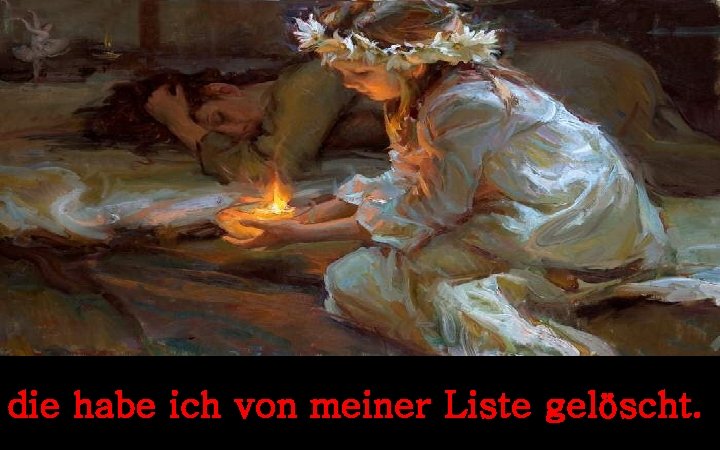 die habe ich von meiner Liste gelöscht. 