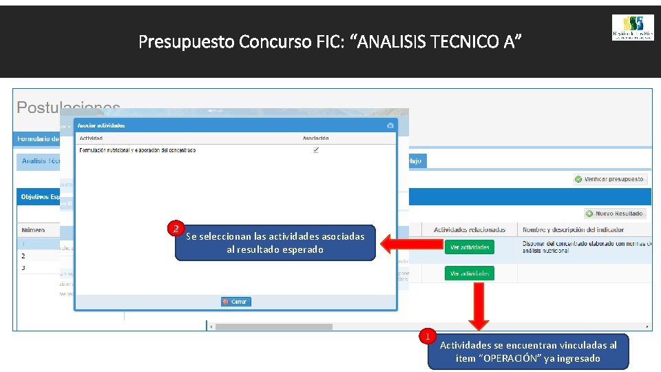 Presupuesto Concurso FIC: “ANALISIS TECNICO A” 2 Se seleccionan las actividades asociadas al resultado