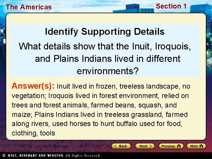 The Americas Section 1 Identify Supporting Details What details show that the Inuit, Iroquois,