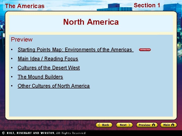 Section 1 The Americas North America Preview • Starting Points Map: Environments of the