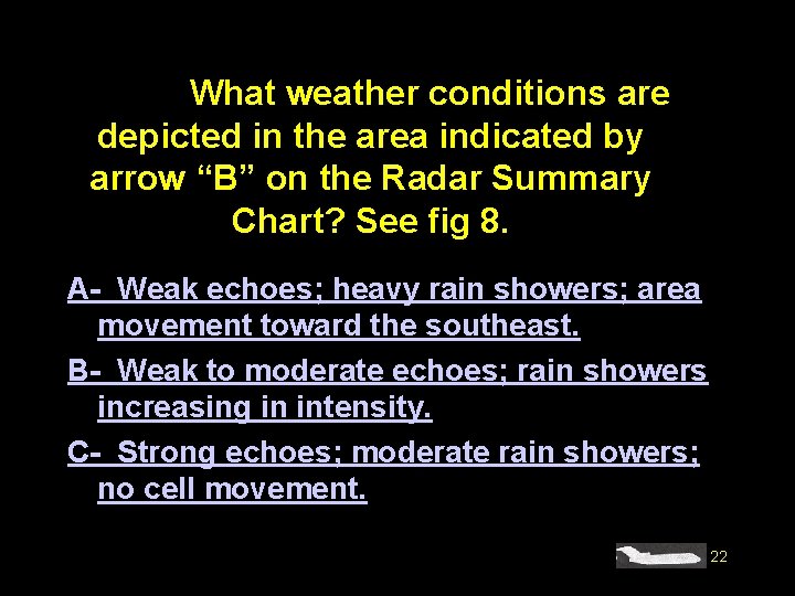 #4233. What weather conditions are depicted in the area indicated by arrow “B” on