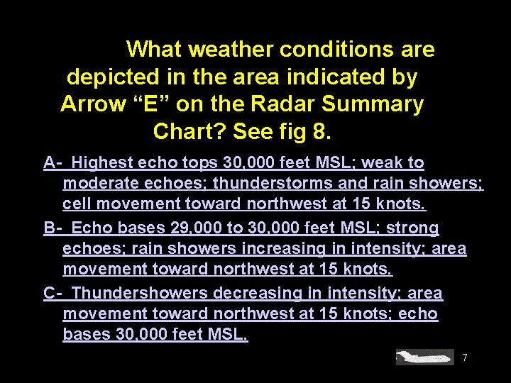 #4234. What weather conditions are depicted in the area indicated by Arrow “E” on