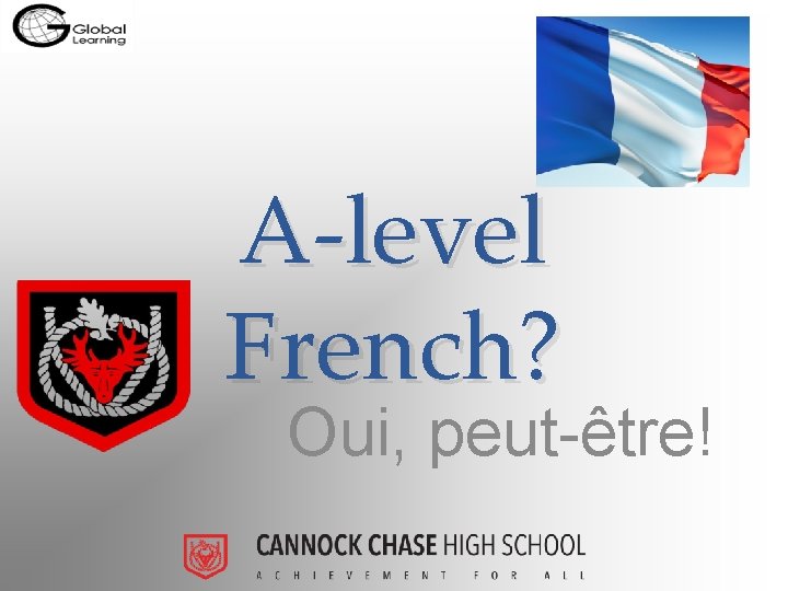 A-level French? Oui, peut-être! 