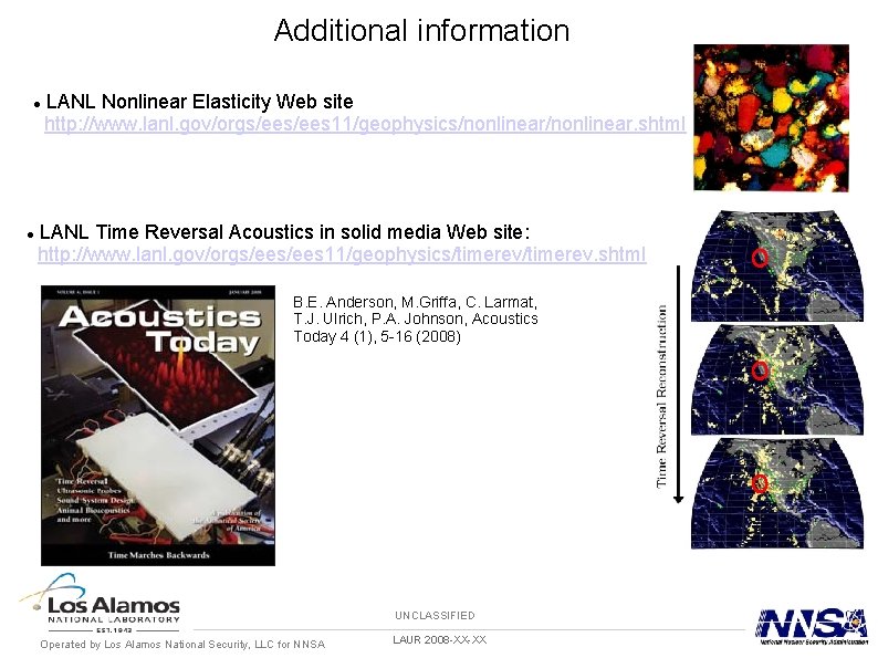 Additional information LANL Nonlinear Elasticity Web site http: //www. lanl. gov/orgs/ees 11/geophysics/nonlinear. shtml LANL