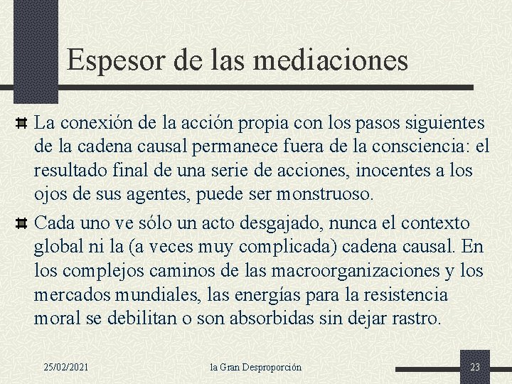 Espesor de las mediaciones La conexión de la acción propia con los pasos siguientes
