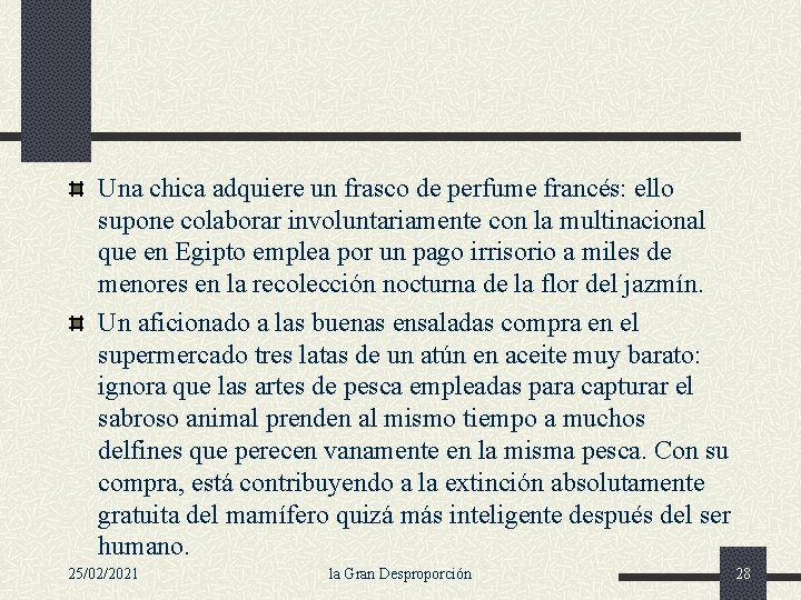 Una chica adquiere un frasco de perfume francés: ello supone colaborar involuntariamente con la