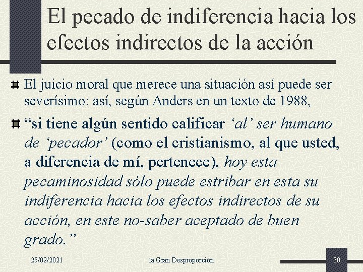 El pecado de indiferencia hacia los efectos indirectos de la acción El juicio moral