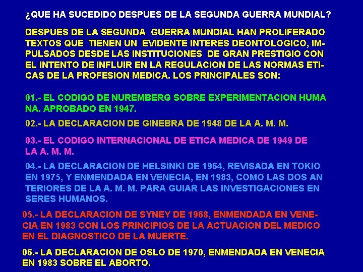¿QUE HA SUCEDIDO DESPUES DE LA SEGUNDA GUERRA MUNDIAL? DESPUES DE LA SEGUNDA GUERRA