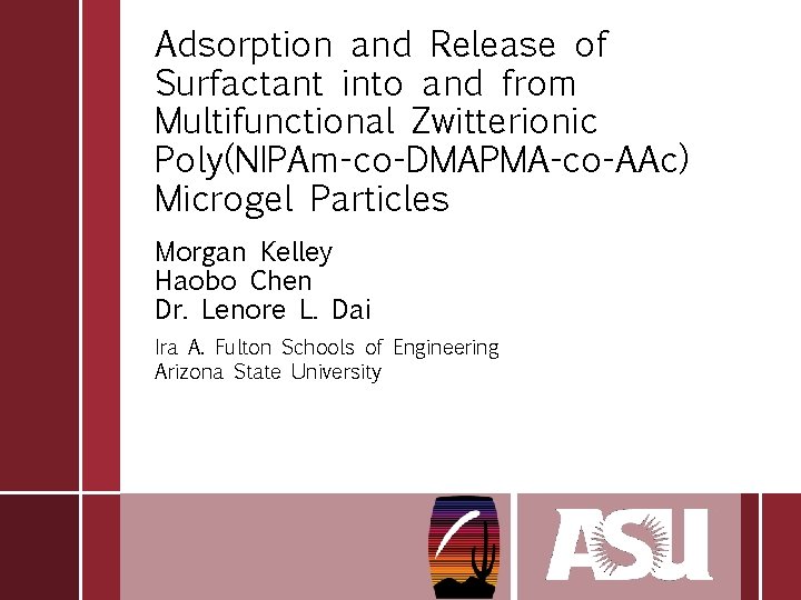 Adsorption and Release of Surfactant into and from Multifunctional Zwitterionic Poly(NIPAm-co-DMAPMA-co-AAc) Microgel Particles Morgan