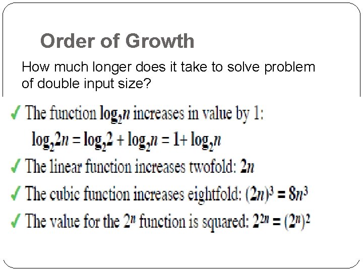 Order of Growth How much longer does it take to solve problem of double