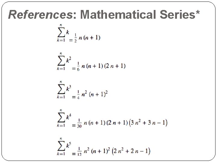 References: Mathematical Series* 