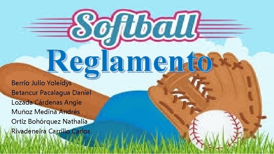 Reglamento Berrio Julio Yoleidys Betancur Pacalagua Daniel Lozada Cárdenas Angie Muñoz Medina Andrés Ortiz