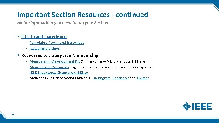 Important Section Resources - continued All the information you need to run your Section