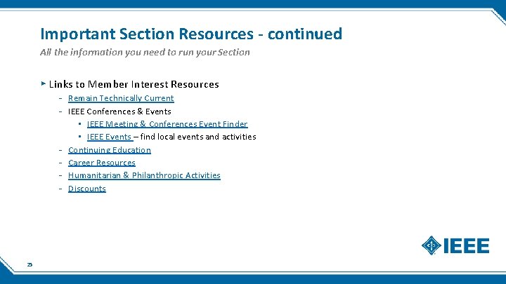 Important Section Resources - continued All the information you need to run your Section