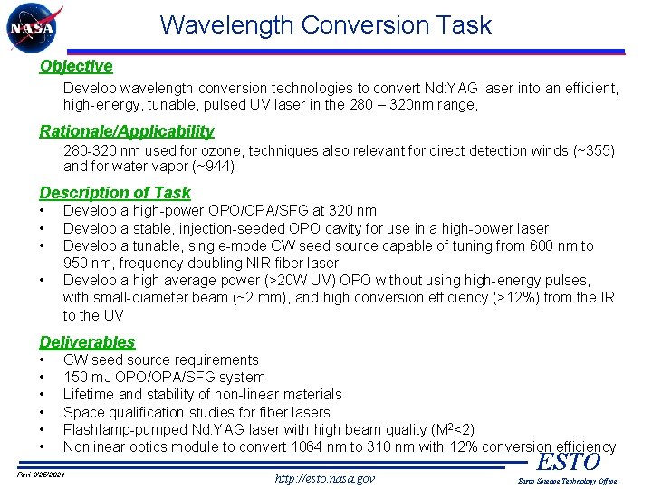 Wavelength Conversion Task Objective Develop wavelength conversion technologies to convert Nd: YAG laser into