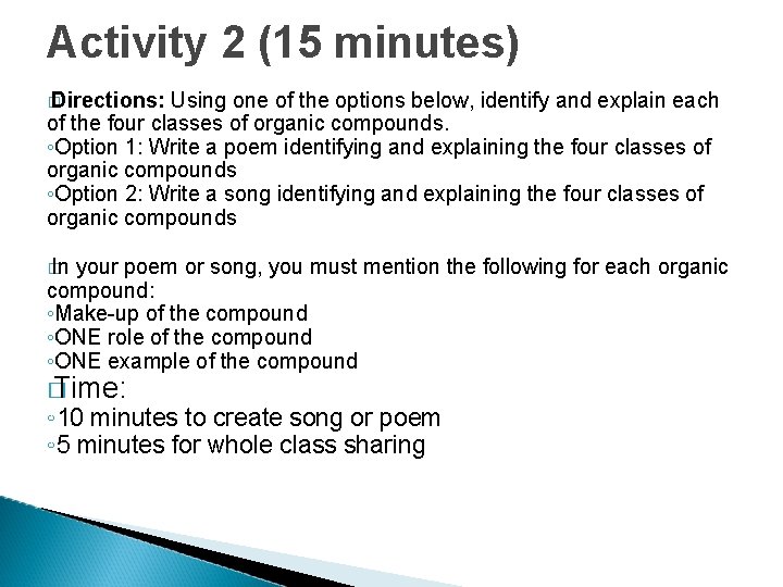 Activity 2 (15 minutes) � Directions: Using one of the options below, identify and