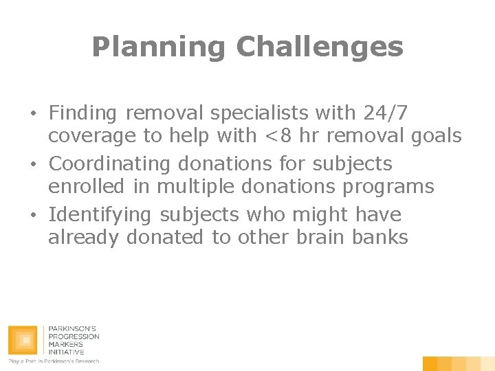 Planning Challenges • Finding removal specialists with 24/7 coverage to help with <8 hr