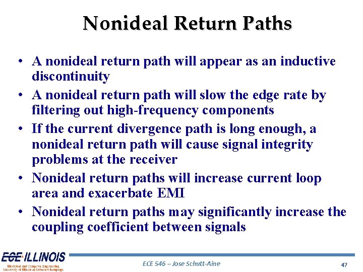Nonideal Return Paths • A nonideal return path will appear as an inductive discontinuity