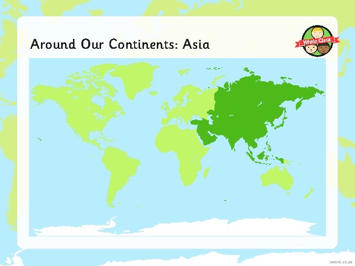 Around Our Continents: Asia 